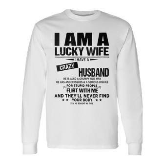 I Am A Lucky Wife I Have A Crazy Husband For Wife Long Sleeve T-Shirt - Thegiftio UK