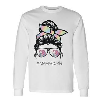 Mamacorn Unicorn Costume Mom Messy Hair Bun Mother Day Long Sleeve T-Shirt | Mazezy UK