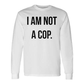 Im Not A Cop Police Beard Vintage Graphic Long Sleeve T-Shirt - Seseable