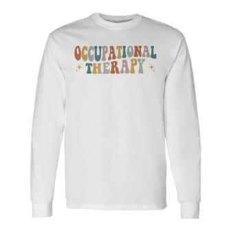 Occupational Therapy -Ot Therapist Ot Month Groovy Retro Long Sleeve T-Shirt T-Shirt | Mazezy