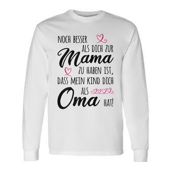 Omi Besser als Mama Langarmshirts, Lustiges Oma Großmutter Tee - Seseable