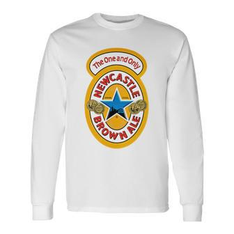 The One And Only Newcastle Brown Ale New Long Sleeve T-Shirt T-Shirt | Mazezy
