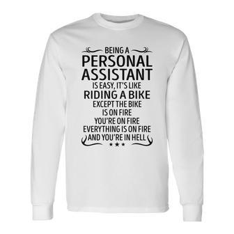 Being A Personal Assistant Like Riding A Bike Long Sleeve T-Shirt - Seseable