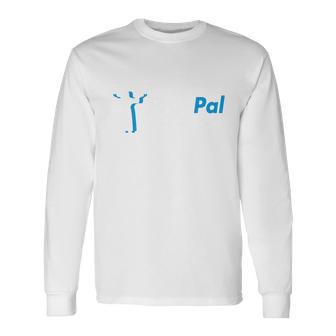 Praypal Hes There When You Need Him Long Sleeve T-Shirt - Monsterry UK