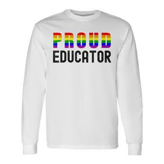 Proud Educator Gay Teacher Gay Educator Queer Educator Men Women Long Sleeve T-shirt Graphic Print Unisex - Seseable