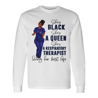Shes Black Shes A Queen Shes A Respiratory Therapist Rt Men Women Long Sleeve T-Shirt T-shirt Graphic Print - Thegiftio UK