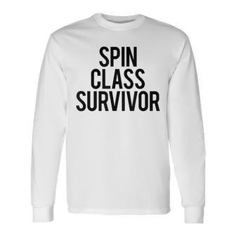 Spin Class Survivor Funny Gym Saying Fitness Spinning Class Men Women Long Sleeve T-shirt Graphic Print Unisex - Seseable