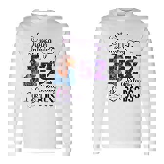 Stepping Into My 52Nd Birthday Like A Boss Men Women Long Sleeve T-Shirt T-shirt Graphic Print - Thegiftio UK