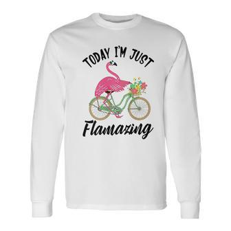 Today I Am Just Flamazing Flamingo Cycling Men Women Long Sleeve T-Shirt T-shirt Graphic Print - Thegiftio UK