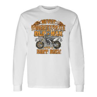Never Underestimate Dad Motocross Mx Dirt Bike Long Sleeve T-Shirt - Seseable