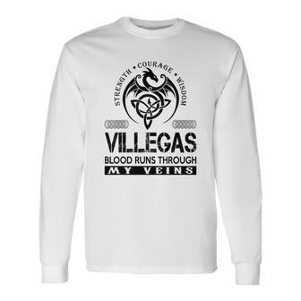 Villegas Blood Runs Through My Veins Long Sleeve T-Shirt - Seseable