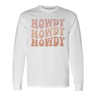 Vintage Howdy Western Life Rodeo Country Music Cowgirls Long Sleeve T-Shirt T-Shirt | Mazezy