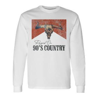 Vintage Raised On 90S Country Music Bull Skull Western Long Sleeve T-Shirt T-Shirt | Mazezy