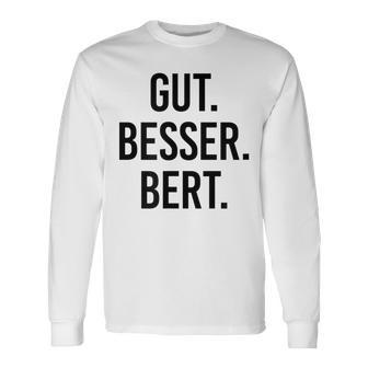 Weißes Herren Langarmshirts Gut Besser Bert, Lustiges Spruch Tee - Seseable