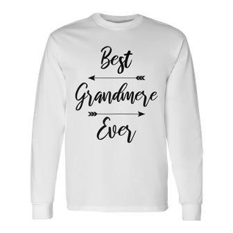Womens Best Grandmere Ever Gift Men Women Long Sleeve T-shirt Graphic Print Unisex - Seseable
