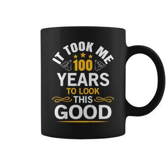 100Th Birthday Shirt Took Me 100 Years Old Birthday Gift Tee Coffee Mug | Mazezy