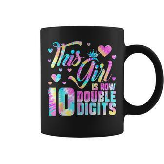 10Th Birthday Gift This Girl Is Now 10 Double Digits Tie Dye Coffee Mug | Mazezy