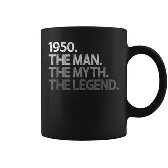 1950 70Th Birthday Gift 70 The Man Myth Legend Seventy Gift For Mens Coffee Mug - Seseable