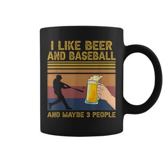 I Like Beer And Baseball And Maybe 3 People Funny Gift Coffee Mug