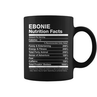 Ebonie Nutrition Facts Name Named Funny Coffee Mug