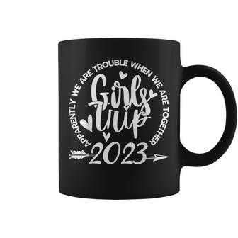 Girls Trip 2023 Apparently Are Trouble When We Are Together  Coffee Mug