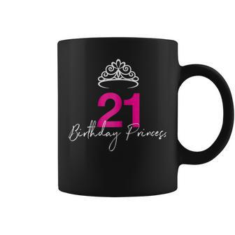 21St Birthday Princess Tshirt For Her Coffee Mug | Mazezy