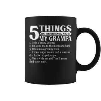 5 Things You Should Know About My Grampa Shirt Fathers Day Coffee Mug | Mazezy