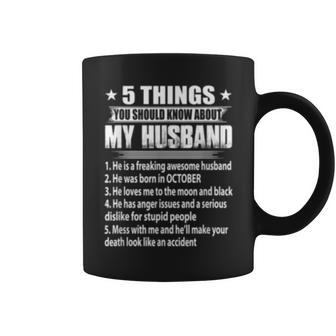 5 Things You Should Know About My Husband October Coffee Mug - Seseable