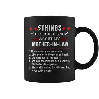 5 Things You Should Know About My Mother-In-Law Familly Coffee Mug - Seseable