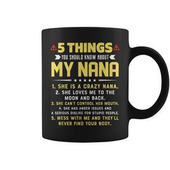 5 Things You Should Know About My Nana Grandkids Coffee Mug - Seseable