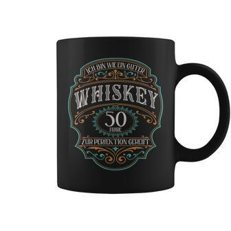 50 Jahre Ich Bin Wie Guter Whisky Whiskey 50 Geburtstag Tassen - Seseable