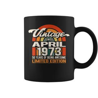 50 Years Of Being Awesome Vintage April 1973 50Th Birthday Coffee Mug - Seseable