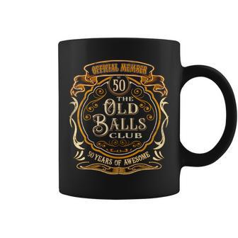 50 Years Official Member Of The Old Balls Club 50Th Birthday Gift For Mens Coffee Mug | Mazezy UK