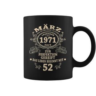 52 Geburtstag Geschenk Mann Mythos Legende März 1971 Tassen - Seseable