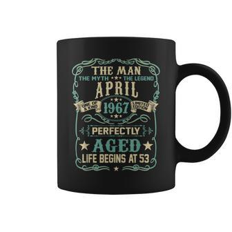 53Rd Birthday Gift The Man Myth Legend Born In April 1967 Coffee Mug - Seseable