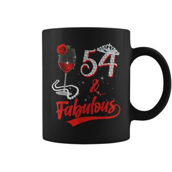 54 And Fabulous Queen Happy 54Th Birthday Rose Red Wine Coffee Mug | Mazezy