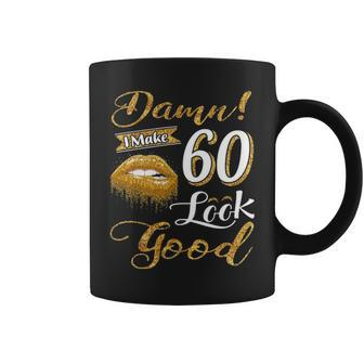 60 Years Old Gifts Vintage 1961 I Make 60 Look Good 60Th Birthday Gifts Coffee Mug - Seseable