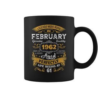 61 Years Old Gifts Legends Born In February 1962 61St Bday Coffee Mug - Seseable