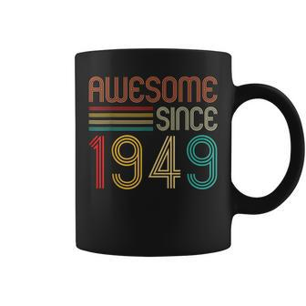 74 Years Old Vintage Awesome Since 1949 Gifts 74Th Birthday Coffee Mug - Seseable