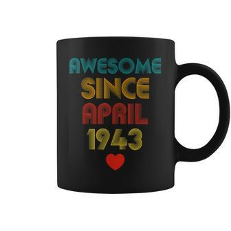 80Years Old Awesome Since April 1943 80Th Birthday Coffee Mug | Mazezy