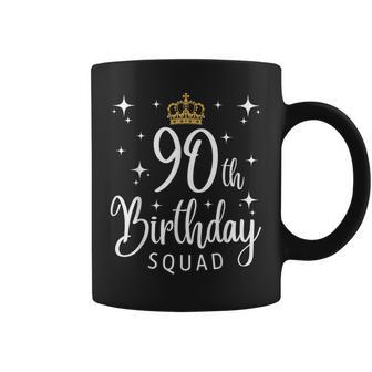 90Th Birthday Squad 90 Years Old Birthday Party Group Coffee Mug | Mazezy