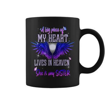 A Big Piece Of My Heart Lives In Heaven And She Is My Sister Coffee Mug | Mazezy