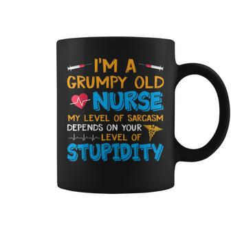 A Grumpy Old Nurse My Level Of Sarcasm Depends On Stupidity Coffee Mug | Mazezy