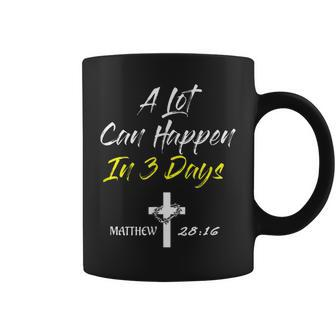 A Lot Can Happen In 3 Days Christian Easter Good Friday Coffee Mug | Mazezy