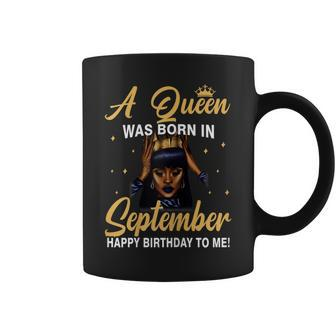 A Queen Was Born In September Birthday Shirts For Women Coffee Mug | Mazezy