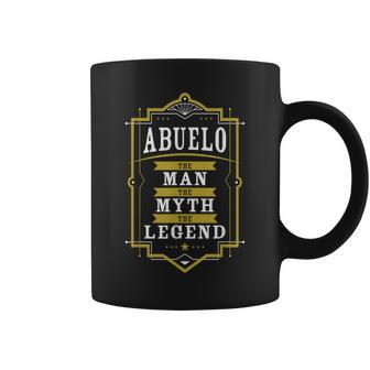 Abuelo The Man The Myth The Legend Grandpa Gift T Men Coffee Mug | Mazezy