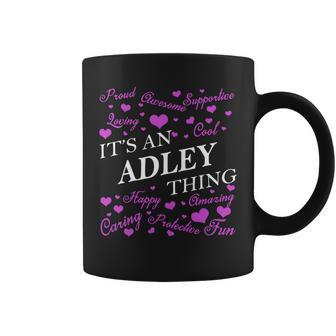 Adley Shirts - Its An Adley Thing Name Shirts Coffee Mug - Thegiftio UK
