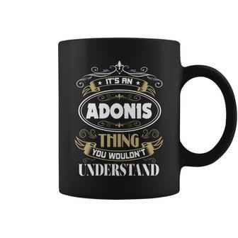 Adonis Thing You Wouldnt Understand Family Name Coffee Mug - Seseable