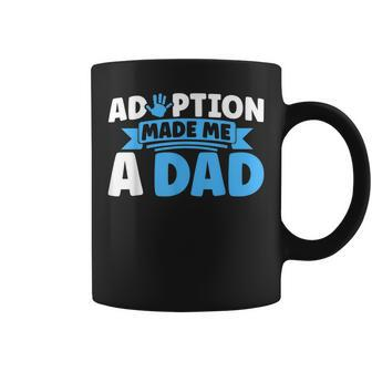 Adopt Gotcha Day Adoption Made Me A Dad Adoption Day Coffee Mug | Mazezy