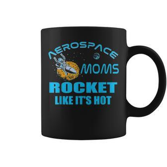 Aerospace Engineer Mom Aeronautics Space Rocket Scientist Coffee Mug - Seseable